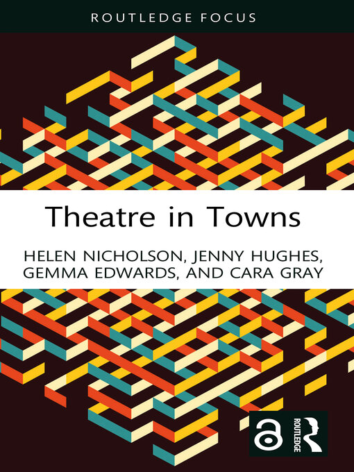 Title details for Theatre in Towns by Helen Nicholson - Available